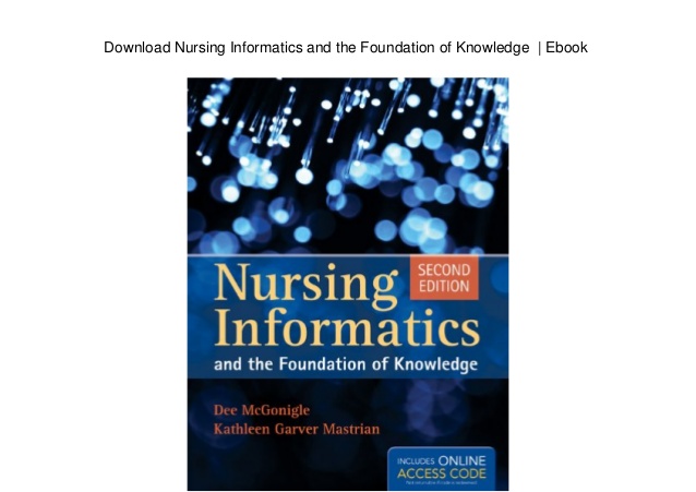 Nursing Informatics And The Foundation Of Knowledge Ebook